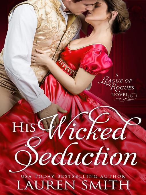 Title details for His Wicked Seduction by Lauren Smith - Available